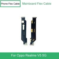 ราคา เมนบอร์ด Flex Cable สําหรับ Oppo Realme V5 5G โทรศัพท์ MainBoard Flex อะไหล่ (44469218831)