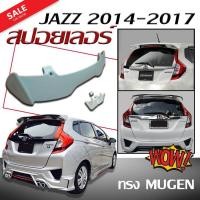 ราคา สปอยเลอร์ สปอยเลอร์หลังรถยนต์ JAZZ 2014 2015 2016 2017 2018 2019 ทรง MUGEN สินค้านำเข้า (งานดิบไม่ทำสี) (2413844482)