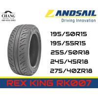 ราคา LANDSAIL รุ่น RK007 ขนาด 195/50R15 , 195/55R15 , 255/50R18 , 245/45R18 , 275/40ZR18 (22237457109)
