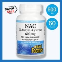 ราคา พร้อมส่ง Natural Factors NAC N-Acetyl-L-Cysteine 600 mg 60 Vegetarian Capsules (21740917771)