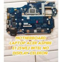 ราคา เมนบอร์ดแล็ปท็อป Acer ASPIRE E1 25WE3 INTEL CELERON (41972509811)