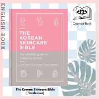 ราคา [Querida] หนังสือภาษาอังกฤษ The Korean Skincare Bible : The Ultimate Guide to K-Beauty Secrets [Hardcover] (4877699846)