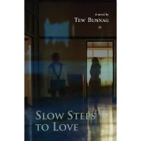 ราคา B2S หนังสือ SLOW STEPS TO LOVE: A NOVEL BY TEW BUNNAG (23251809191)