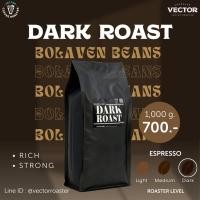 ราคา VECTOR : เมล็ดกาแฟคั่วเข้ม 1 กก (Dark roast) อราบิก้า 100% เกรดพรีเมี่ยม (3655755698)