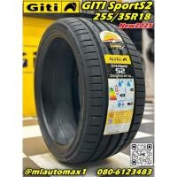 ราคา GITI SPORT S2 255/35R18 ยางใหม่ปี2025 (28742016660)
