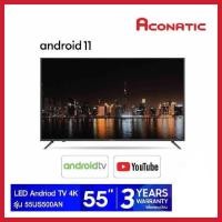ราคา ACONATICทีวี LED Android TV 4K 55 นิ้ว รุ่น AN-55US500AN (23320376862)
