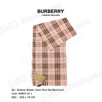 ราคา Burberry ผ้าพันคอ รุ่น Burberry Metallic Check Wool Silk Blend Scarf Code: 4080110 1 (14385760298)