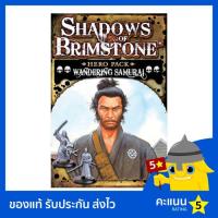 ราคา Shadows of Brimstone: Wandering Samurai Hero Pack (19144921141)