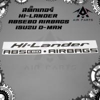 ราคา สติ๊กเกอร์ Hi-Lander ABS EBD AIRBAGS - ISUZU D-MAX ปี2007-2011 (เทาเข้ม) (27332236714)