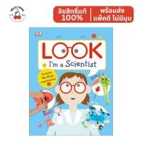 ราคา พร้อมส่ง ✅ DK Look I'm A Scientist (Hardcover) หนังสือเด็กภาษาอังกฤษ หนังสือวิทยาศาสตร์ (26638812830)