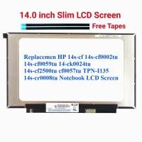ราคา เปลี่ยน HP 14S-CF 14S-cf0002tu 14S-cf0059tu 14-ck0024tu 14s-cf2500tu cf0057tu TPN-I135 14s-CR0008TU CR0006TX LED (40167842111)