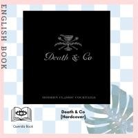 ราคา Death & Co : Modern Classic Cocktails, with More than 500 Recipes [Hardcover] by David Kaplan, Nick Fauch, Alex Day (17380995240)