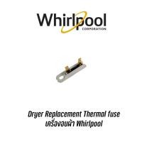 ราคา Dryer Replacement Thermal fuse เครื่องอบผ้า Whirlpool (12435672980)