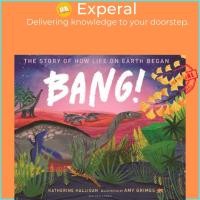 ราคา ปัง! เรื่องราวของ How Life on Earth Began by Katherine Halligan Amy Grimes (ฉบับสหราชอาณาจักร ปกแข็ง) (41225785446)