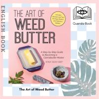ราคา หนังสือ The Art of Weed Butter: A Step-By-Step Guide to Becoming a Cannabutter Master (Guides to Psychedelics & More") (23039260712)