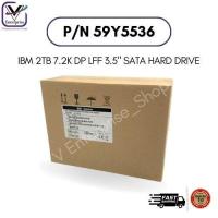 ราคา 59Y5536 IBM 2TB 7.2K DP LFF 3.5" SATA HARD DRIVE ฮาร์ดดิสก์ รับประกัน 1 ปี New Inbox (26529406088)
