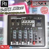 ราคา มิกเซอร์ MyNPE V6FX มิกเซอร์ 6 แชลแนล V 6FX บลูทูธ Bluetooth USB เอฟเฟคแท้ DSP V 6 FX MIXER (2227622505)