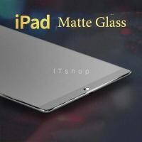 ราคา ฟิล์มกระจกด้านสำหรับเล่นเกมส์ IPad 9.7 2017 / 2018 Tempered Glass Anti-Glare Matte Screen For iPad9.7 2017/2018 (9.7") (11010545473)