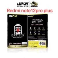 ราคา leeplus แบตเตอรี่ เเบต battery Redmi Note 12Pro PLUS Model BP4J มอก. รับประกัน 12 เดือน (28258157342)