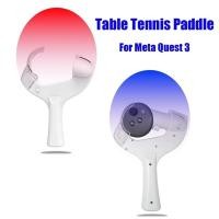 ราคา VR ตารางเทนนิส Paddle Grip สําหรับ Meta Quest 3 Controllers Handle อะแดปเตอร์สูง VR ประสบการณ์สําหรับ Meta Quest 3 เกมอุปกรณ์เสริม (41223890063)