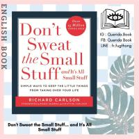 ราคา [Querida] หนังสือภาษาอังกฤษ Don't Sweat the Small Stuff... and It's All Small Stuff by Richard Carlson (4787801358)
