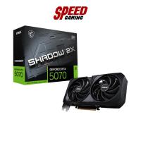 ราคา MSI GeForce RTX 5070 12G SHADOW 2X OC VGA CARD (การ์ดจอ) | By Speed Gaming (26235243113)