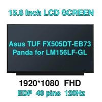 ราคา Asus TUF FX505DT-EB73 Panda สําหรับ LM156LF-GL, LM156LFGL03 02 IPS, 120HZ, 1920x1080, 15.6" 40pins หน้าจอ LCD Matrix (27364513302)
