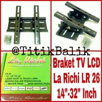 ราคา La Richi LR 26 14" - 32" นิ้ว LCD TV Bracket - 14 นิ้ว - 32 นิ้ว LED TV Bracket - LCD TV Bracket (53652171219)