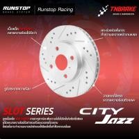 ราคา RUNSTOP SLOT SERIES จานเบรคแต่ง จานเซาะร่อง, เจาะรู สำหรับ HONDA CITY. JAZZ, (ราคาต่อคู่) (3956296653)
