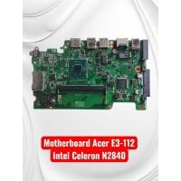 ราคา เมนบอร์ด Acer E3-112 Intel Celeron N2840 (42225459882)