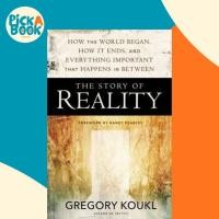 ราคา The Story of Reality : How the World Began, How It Ends และ Everything Importa โดย Gregory Koukl (ฉบับสหรัฐอเมริกา หนังสือปกอ่อน) (51251480864)