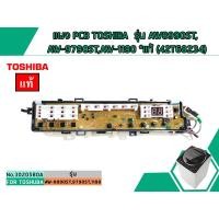 ราคา แผง PCB TOSHIBA รุ่น AW8990ST, AW-9790ST,AW-1190ST *แท้ (42T68234) (No.3020580A) (2700759663)