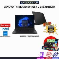 ราคา LENOVO THINKPAD E14 GEN 7 21SX005KTH /Ultra 5 225U/ประกัน 3 Years Premium Care (29790404647)