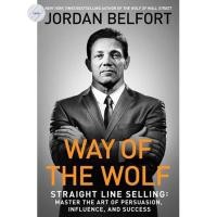 ราคา WAY OF THE WOLF; STRAIGHT LINE SELLING: MASTER THE ART OF PERSUATION, INFLUENCE,AND SUCCESS (19512400575)