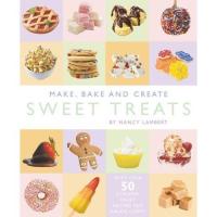 ราคา Make, Bake and Create Sweet Treats (2141911697)