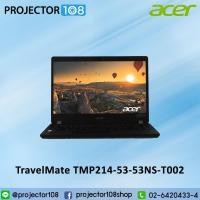 ราคา Notebook Acer TravelMate TMP214-53-53NS/T002 (14984961807)