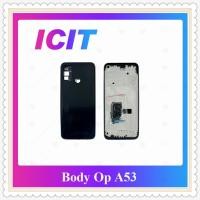 ราคา Body OP A53 อะไหล่บอดี้ เคสกลางพร้อมฝาหลัง Body อะไหล่มือถือ คุณภาพดี ICIT-Display (40920283716)