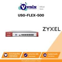 ราคา Zyxel USG-FLEX-500 USG FLEX Firewall By Vnix Group (21992192449)