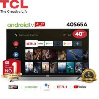 ราคา ANDROID TV FULL HD TCL สมาร์ททีวี 40 นิ้ว LED Wifi 1080P Android TV Smart TV (รุ่น 40S65A) Youtube,Netflix ประกัน 1 ปี (14441144521)