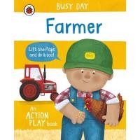 ราคา หนังสืออังกฤษใหม่ Busy Day: Farmer : An action play book (Busy Day) (Board Book) [Hardcover] (17597378105)