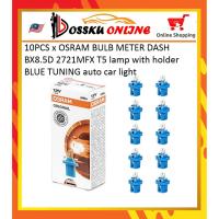 ราคา 10PCS x OSRAM หลอดไฟ METER DASH BX8.5D 2721MFX T5 โคมไฟผู้ถือ BLUE TUNING ไฟรถยนต์อัตโนมัติ (27293050719)