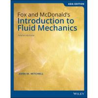 ราคา Fluid Mechanics, 10th Edition, Asia Edition by Fox (Wiley Textbook) (10735718500)