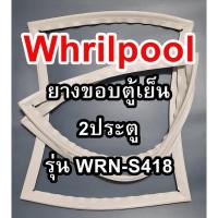 ราคา ขอบยางตู้เย็น Whirlpool 2ประตู รุ่นWRN-S418 หาสินค้าไม่เจอเเจ้งทางแชทได้เลย (14945731407)