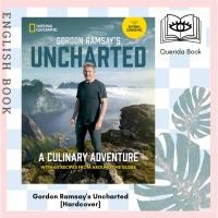 ราคา หนังสือภาษาอังกฤษ Gordon Ramsay's Uncharted : A Culinary Adventure with 60 Recipes from around the Globe [Hardcover] (23271308304)