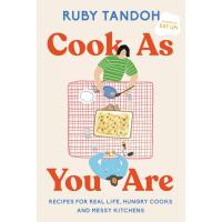 ราคา Cook As You Are: Recipes for Real Life, Hungry Cooks, and Messy Kitchens: A Cookbook (46704023988)