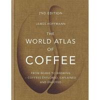 ราคา (English) THE WORLD ATLAS OF COFFEE, (2ND EDITION) ของแท้ 100% asiabooks asb1 (25322799803)