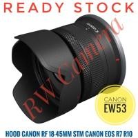 ราคา EW53 เลนส์ฮูด Canon RF 18-45mm STM EOS R7 R10 R50 18-45 mm ชุด EW-53 R8 เลนส์ฮูด (26806194476)