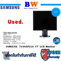 ราคา Samsung 743NXPLUS Monitor 17'' นิ้ว (มือ 2) D-sub (16840459305)