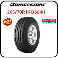 ราคา ยาง 265/70R16 BRIDGESTONE D684II ปี24 จำนวน*1เส้น* (42160744711)