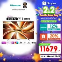 ราคา Hisense ทีวี รุ่น 65E7Q 65″ QLED 4K Ultra HD Smart TV Vidaa OS Wi-Fi รุ่น 65E7Q (25730754475)